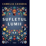 Sufletul lumii - Camelia Cavadia