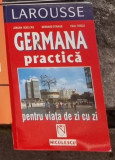 Jurgen Boelcke - Germana Practica pentru viata de zi cu zi