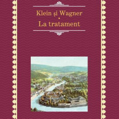 Klein și Wagner. La tratament - Hardcover - Hermann Hesse - RAO