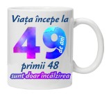 Cana alba personalizata &quot; Viata incepe la &quot;, 49 ani, INOVATIX&reg;. 330ml, Oem