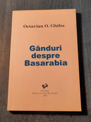 Ganduri despre Basarabia Octavian O. Ghibu foto