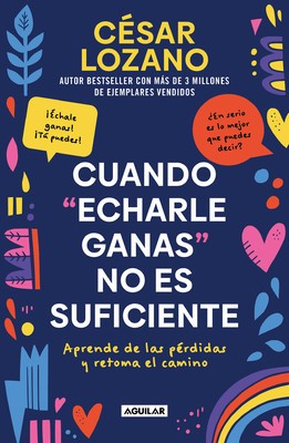 Cuando Echarle Ganas No Es Suficiente. Aprende de Las P