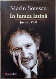 In lumea latina, jurnal VIII - Marin Sorescu