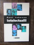 Paul Johnson - Intelectualii