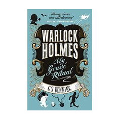 Warlock Holmes - My Grave Ritual