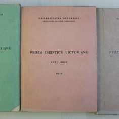 PROZA ESEISTICA VICTORIANA - ANTOLOGIE , VOLUMELE I - III , selectia textelor ANA CARTIANU , 1969