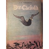 BER-CACIULA. ILUSTRATII DE MARCELA CORDESCU-I.C. VISSARION-234061