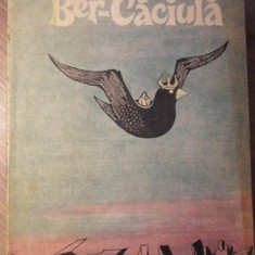 BER-CACIULA. ILUSTRATII DE MARCELA CORDESCU-I.C. VISSARION