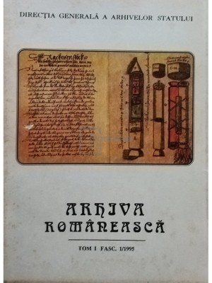 Adrian Adamache (coord.) - Arhiva romaneasca, anul CLV, tom I, fascicula 1/1995 (Editia: 1995) foto