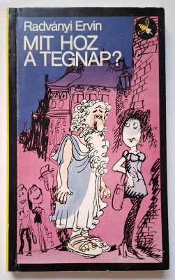 Mit hoz a tegnap? - Radvanyi Ervin foto
