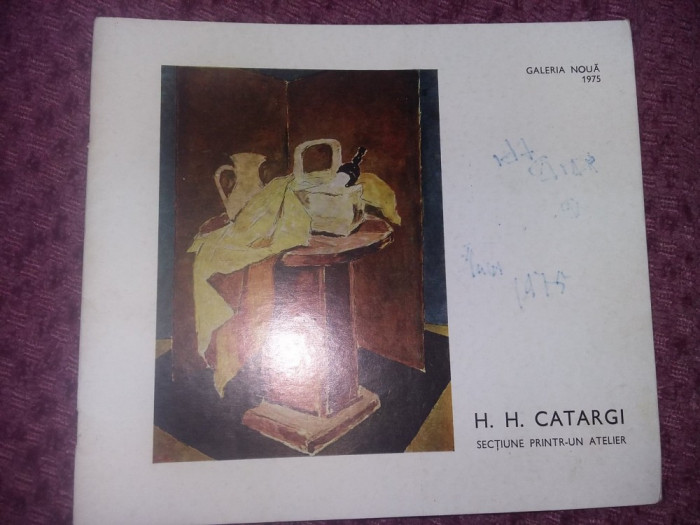 Album/Brosura H.H.CATARGI,Galerie Noua 1975 Pictura,Dedicatie AUTOGRAF,RARA