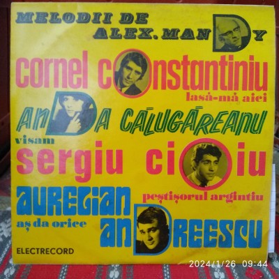 -Y- ALEXANDRU MANDY -ANDA CALUGAREANU , AURELIAN ANDREESCU- VINIL 7&amp;quot; (EX++ ) foto