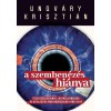 A szemben&eacute;z&eacute;s hi&aacute;nya - Felelőss&eacute;gre von&aacute;s, iratnyilv&aacute;noss&aacute;g &eacute;s &aacute;tvil&aacute;g&iacute;t&aacute;s Magyarorsz&aacute;gon 1990-2017 - Ungv&aacute;ry Kriszti&aacute;n