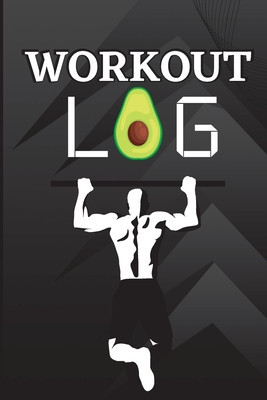 Workout Log Book: Workout Record Book. Fitness Log Book for Men and Women. Exercise Notebook and Gym Book for Personal Training foto
