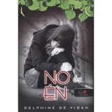 No &eacute;s &eacute;n - KEM&Eacute;NYT&Aacute;BLA - Delphine De Vigan