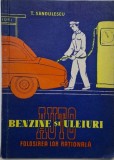Benzine si uleiuri auto. Folosirea lor rationala &ndash; Teodor Sandulescu - Carte tehnica auto
