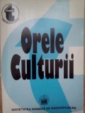 Orele culturii. Antologie de conferințe din arhiva Societății Rom&acirc;ne de Radiodifuziune, 1931 - 1935