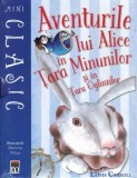 Aventurile lui Alice &icirc;n Țara Minunilor și &icirc;n Țara Oglinzilor - Paperback brosat - Clive Staples Lewis - RAO