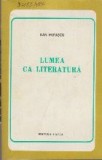 Lumea ca literatura