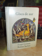 FRATII GRIMM - GASCA DE AUR , ILUSTRATII RAINER SACHER , 1981 (TOTAL CARTONATA) foto