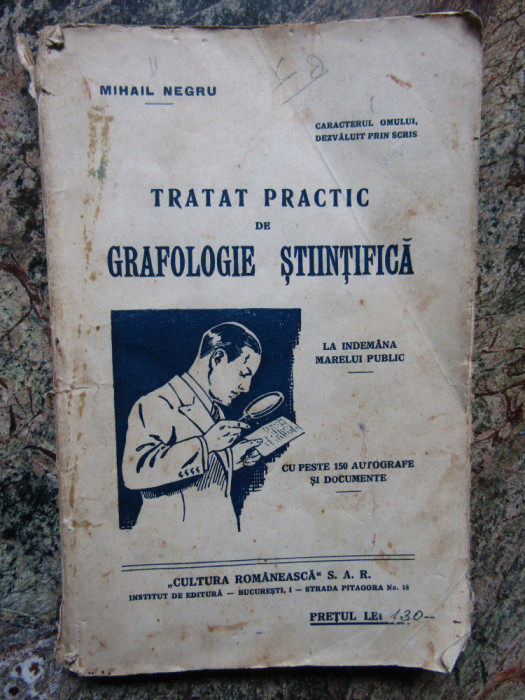 TRATAT PRACTIC DE GRAFOLOGIE STIINTIFICA de MIHAIL NEGRU