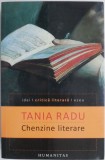 Chenzine literare &ndash; Tania Radu - Studii literare