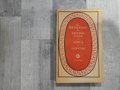 Privind viata.Adela.Amintiri de G.Ibraileanu foto
