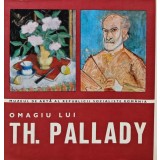 Omagiu lui th. pallady (album expozitie comemorativa, stare foarte buna) - 1971 - Stefan Ditescu (AT105)
