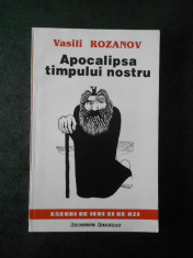 VASILI ROZANOV - APOCALIPSA TIMPULUI NOSTRU foto