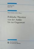 Politische Theorien von der Antike bis zur Gegenwart - Hans-Joachim Lieber