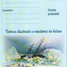 Intreg postal CP necirculat 2002 -Istoria ilustrata a vanatorii de balene