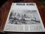 Peisajul Olandez in gravura sec al XVII-lea -Cabinetul de stampe nr 3 ( 1975 )