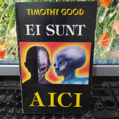 Ei sunt aici, Timothy Good, Valdo & Savas Press, București 1993, 158