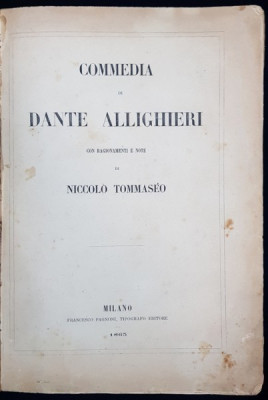 COMMEDIA di DANTE ALLIGHIERI, IL PURGATORIO con ragionamenti e note di NICCOLO TOMASEO - MILANO, 1865 foto