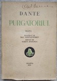 PURGATORIUL. TRADUS DE ALEXANDRU MARCU, ILUSTRAT DE MAC CONSTANTINESCU-DANTE ALIGHIERI-236530