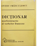 Ovidiu Franculescu - Dictionar morfosintatic al verbelor franceze (1996)