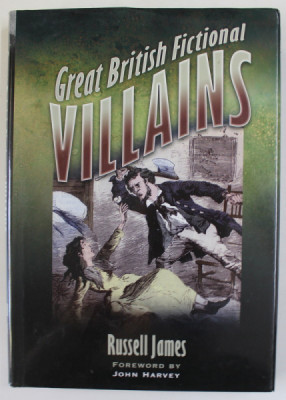 GREAT BRITISH FICTIONAL VILLAINS by RUSSELL JAMES , 2009 foto