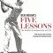 Ben Hogan&#039;s Five Lessons: The Modern Fundamentals of Golf