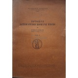 Stefan Ciobanu - Istoria literaturii romane vechi, vol. I (Editia: 1947)