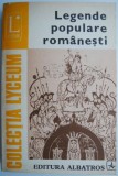 Legende populare romanesti (Editie ingrijita de Octav Paun si Silviu Angelescu)
