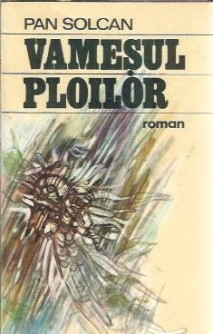 Vamesul ploilor - Pan Solcan foto