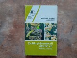 BOLILE SI DAUNATORII VITEI DE VIE - PREVENIRE SI COMBATERE de VALERIAN SEVERIN si LIVIU DEJEU , 1994