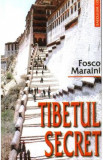 Tibetul secret - Fosco Maraini