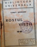 Constantin Saineanu - Rostul vieții (Bibl. Universală nr. 138-140, interbelic)