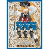 99 magyar n&eacute;pmese