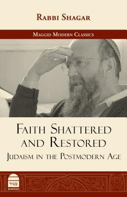 Faith Shattered and Restored: Judaism in the Postmodern Age foto