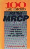 100 case histories for the MRCP, third edition