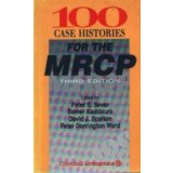 100 case histories for the MRCP, third edition