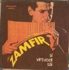Vinil Gheorghe Zamfir &amp; Virtuozii Sai - C&acirc;ntecul lui Iancu Jianu, Br&acirc;ul Oltenesc - Electrecord LP 1984 - Muzică Populară Rom&acirc;nească