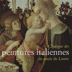 Catalogue de peintures italiennes du musee du Louvre - Catalogue sommaire | Jean Habert, Stephane Loire, Cecile Scaillierez, Dominique Thiebaut, Elisa